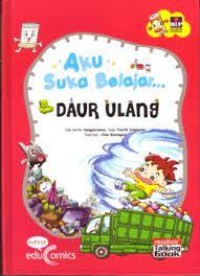 Aku Suka Belajar Daur ulang