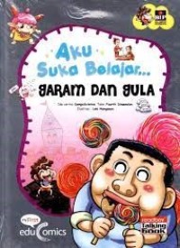 Aku Suka Belajar ... Garam dan Gula