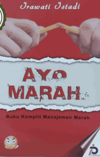 Ayo Marah : Buku Komplit Manajemen Marah