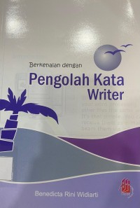 Berkenalan Dengan Pengolahan Kata Writer