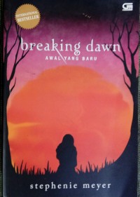 Breaking dawn : Awal yang baru