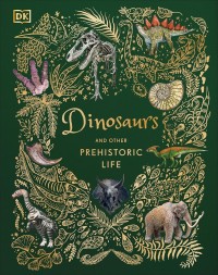 Dinosaurs and other Prehistoric life