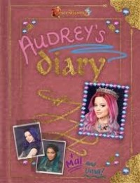 Disney Decendant : Audrey's Diary