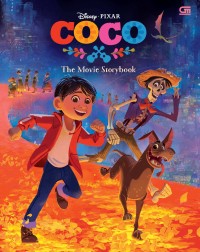 Disney Pixar Coco : The Movie Storybook