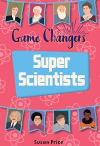 Game Changer : Super Scientist