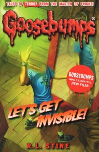 Goosebumps : Lets Get Invisible