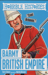 Horrible Histories : Barmy British Empire