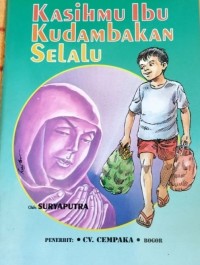 Kasihmu Ibu Kudambakan Selalu