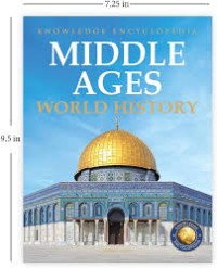 Knowledge Encyclopedia : Middle Ages world History