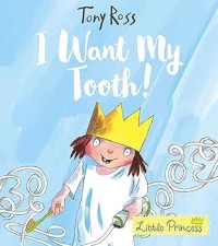 Little Princess : I Want my Tooth !