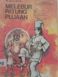 Melebur Patung Pujaan