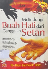 Melindungi Buah Hati dari Gangguan Setan