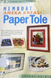 Membuat aneka kreasi paper tole