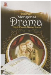 Mengenal Drama : Teknik Menulis Naskah Drama