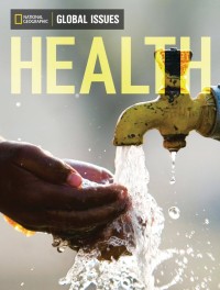 National Geographic Global Issues : Health