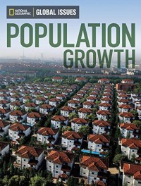 National Geographic Global Issues : Population Growth