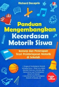 Panduan mengembangkan kecerdasan motorik siswa