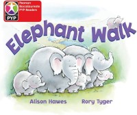 Pearson Baccalaureate PYP Readers : Elephant Walk