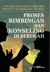 Proses Bimbingan dan Konseling di Sekolah