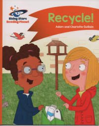 Rising stars reading planet : Recycle !