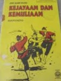 Seri Alam Hijau : Kejayaan dan Kemuliaan