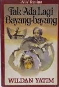 Tak Ada Lagi Bayang - bayang