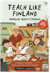 Teach Like Finland : Mengajar Seperti Finlandia