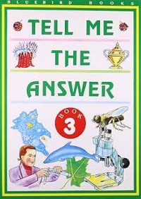 Tell Me The Answer Book 3