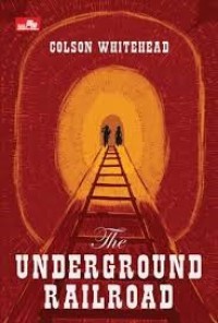 The Underground Railroad